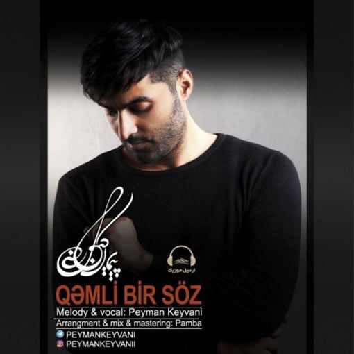 دانلود آهنگ ترکی پیمان کیوانی با نام غملی بیر سوز دانلود آهنگ ترکی پیمان کیوانی با نام غملی بیر سوز