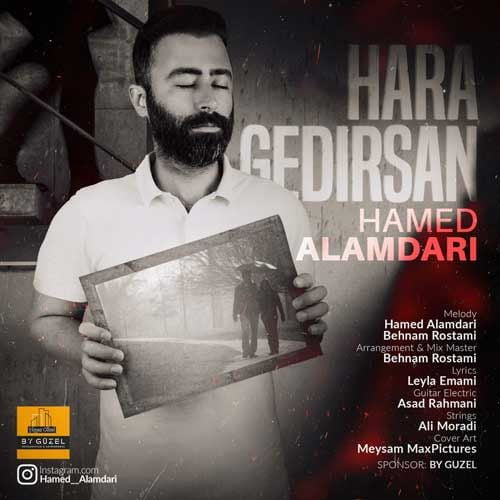 دانلود آهنگ جدید حامد علمداری با نام هارا گدیرسن دانلود آهنگ جدید حامد علمداری با نام هارا گدیرسن