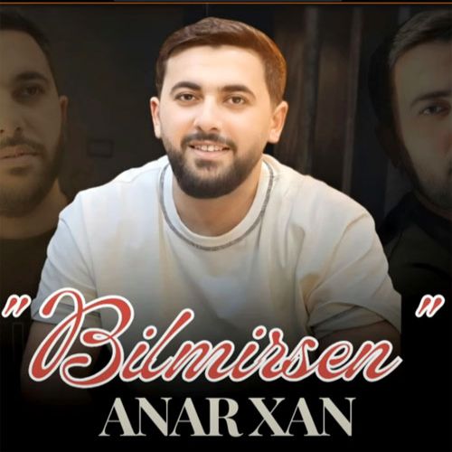 دانلود آهنگ جدید انار خان بنام بیلمیرسن دانلود آهنگ جدید انار خان بنام بیلمیرسن
