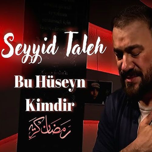 دانلود مداحی جدید سید طالع بنام بو حسین کیمدیر دانلود مداحی جدید سید طالع بنام بو حسین کیمدیر