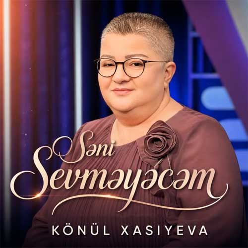 دانلود آهنگ جدید کونول خاسیوا بنام سنی سئومیجم دانلود آهنگ جدید کونول خاسیوا بنام سنی سئومیجم