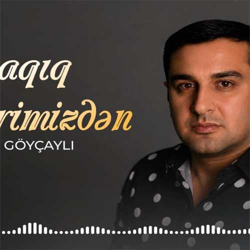 دانلود آهنگ جدید السور گویچایلی بنام اوزاقیق بیر بیریمیزدن دانلود آهنگ جدید السور گویچایلی بنام اوزاقیق بیر بیریمیزدن