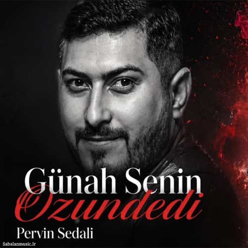 دانلود آهنگ جدید پروین صدالی بنام گناه سنین اوزونددی دانلود آهنگ جدید پروین صدالی بنام گناه سنین اوزونددی