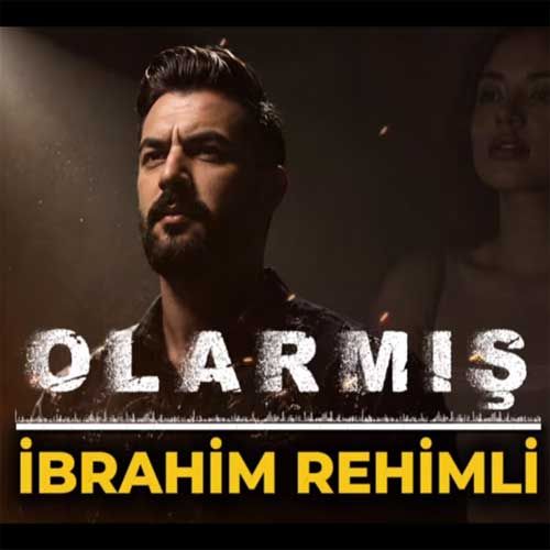 دانلود آهنگ جدید ابراهیم رحیملی بنام اُولَرمیش دانلود آهنگ جدید ابراهیم رحیملی بنام اُولَرمیش
